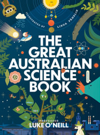 The Great Australian Science Book - Luke O'Neill