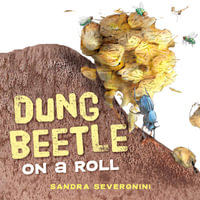 Dung Beetle on a Roll - Sandra Severgnini