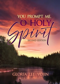 You Prompt Me, O Holy Spirit - Gloria Lee-Vojin