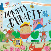 Humpty Dumpty : Read & Sing - Kay Widdowson