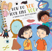 How Do You Look Like You? : A Book about Genetics - Victoria Rea