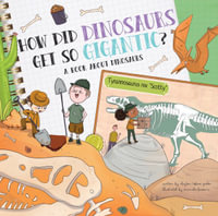 How Did Dinosaurs Get So Gigantic? : A Book about Dinosaurs - Clayton Grider