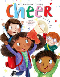 Cheer : A Book to Celebrate Community - Aurora Uncle Ian