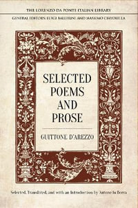 Selected Poems and Prose : Lorenzo Da Ponte Italian Library - Guittone d'Arezzo