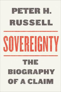 Sovereignty : The Biography of a Claim - Peter Russell