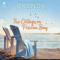 The Cottage on Pelican Bay : Catalina Cove : Book 7 - Ron Butler