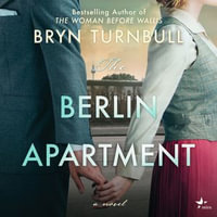 The Berlin Apartment - Mary Jane Wells