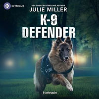 K-9 Defender : Protectors at K-9 Ranch : Book 2 - Jon Lindstrom