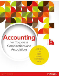 Accounting for Corporate Combinations and Associations : 8th edition - Neal Arthur