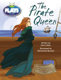 Bug Club Plays - Sapphire : The Pirate Queen (Reading Level 30/F &P Level U) - Paul Collins