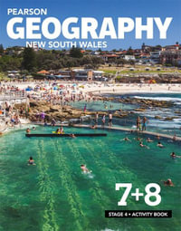 Pearson Geography New South Wales - Stage 4 : 7 + 8 Activity Book - Grant Kleeman