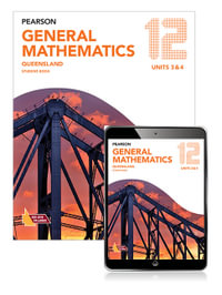 Pearson General Mathematics Queensland 12 Student Book with eBook : Pearson Queensland senior mathematics - Geoff Phillips