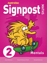 Australian Signpost Maths 2 Mentals (AC 8.4) : Australian Signpost Maths - Alan McSeveny