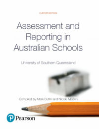 Assessment and Reporting in Australian Schools (Custom Edition) - Laurie Brady