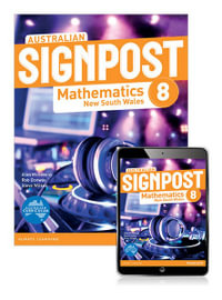 Australian Signpost Mathematics New South Wales 8 Student Book with eBook : Australian Signpost Mathematics New South Wales - Alan McSeveny