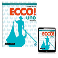 Ecco! uno Student Book with eBook : 2nd Edition - Liana Trevisan