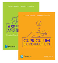 Curriculum Construction + Assessment and Reporting Value Pack : 6th Edition - Celebrating Student Achievement - Laurie Brady