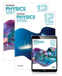 Pearson Physics Queensland 12 : Student Book, eBook and Skills & Assessment Book - Mark Baker