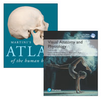 Visual Anatomy & Physiology, Global Edition + Martini's Atlas of the Human Body - Frederic Martini