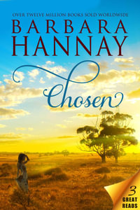 Chosen - 3 Book Box Set : Outback Baby/Outback Wife And Mother/Rancher's Twins: Mom Needed - Barbara Hannay