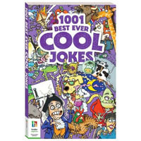 1001 Best Ever Cool Jokes : Cool Series - Hinkler Pty Ltd