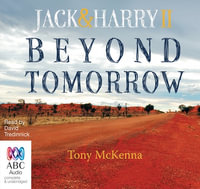 Beyond Tomorrow : Jack & Harry II - Tony McKenna