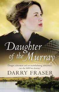 Daughter Of The Murray - Darry Fraser