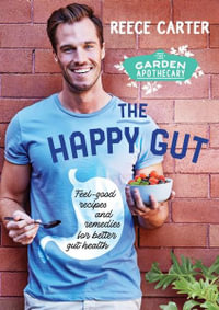 The Happy Gut - Reece Carter