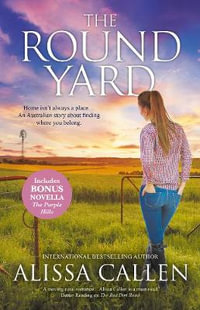 The Round Yard : Woodlea : Book 5 - Alissa Callen