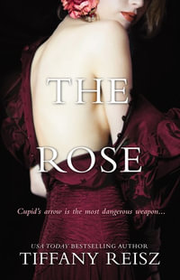 The Rose - Tiffany Reisz