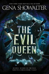 The Evil Queen : The Forest of Good and Evil - Gena Showalter