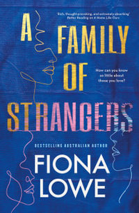 A Family of Strangers - Fiona Lowe