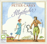 Illywhacker - Peter Carey