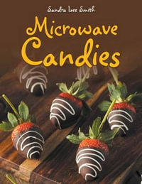 Microwave Candies - Sandra Lee Smith