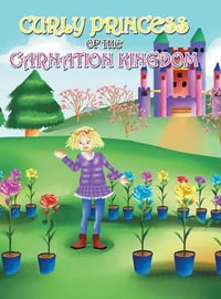 Curly Princess of the Carnation Kingdom - David & Claudia Green