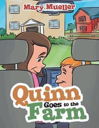 Quinn Goes to the Farm - Mary Mueller