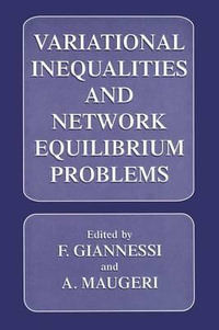 Variational Inequalities and Network Equilibrium Problems - Franco Giannessi