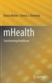 mHealth : Transforming Healthcare - Donna Malvey