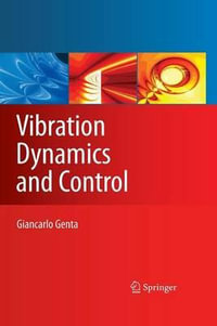 Vibration Dynamics and Control : Mechanical Engineering Series - Giancarlo Genta