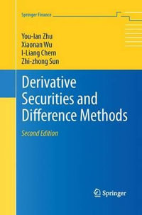 Derivative Securities and Difference Methods : Springer Finance - You-lan Zhu