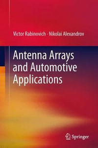 Antenna Arrays and Automotive Applications - Victor Rabinovich