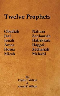 Twelve Prophets - Clyde C. Wilton