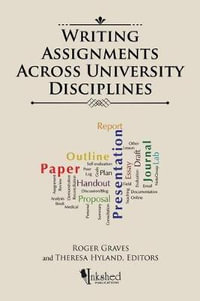 Writing Assignments Across University Disciplines - Roger Graves