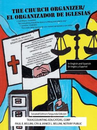 The Church Organizer/El Organizador De Iglesias - Paul E. Bellini CPA