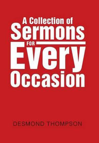 A Collection of Sermons for Every Occasion - George Thompson