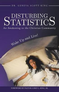 Disturbing Statistics : An Awakening to the Christian Community - Dr Geneva Scott-King