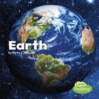 Earth : Little Pebble: Space - Martha E H Rustad