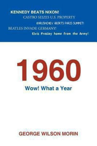 1960 Wow! What a Year - George Wilson Morin