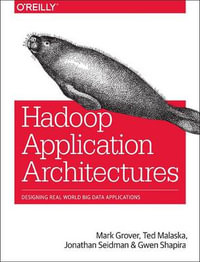 Hadoop Application Architectures - Mark Grover