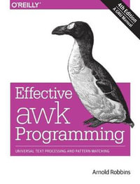 Effective AWK Programming, 4e - Arnold Robbins